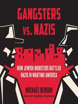 cover image of Gangsters vs. Nazis